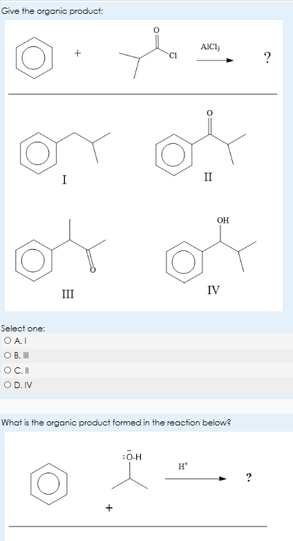 Solved Give The Organic Product Select One A I B II Chegg