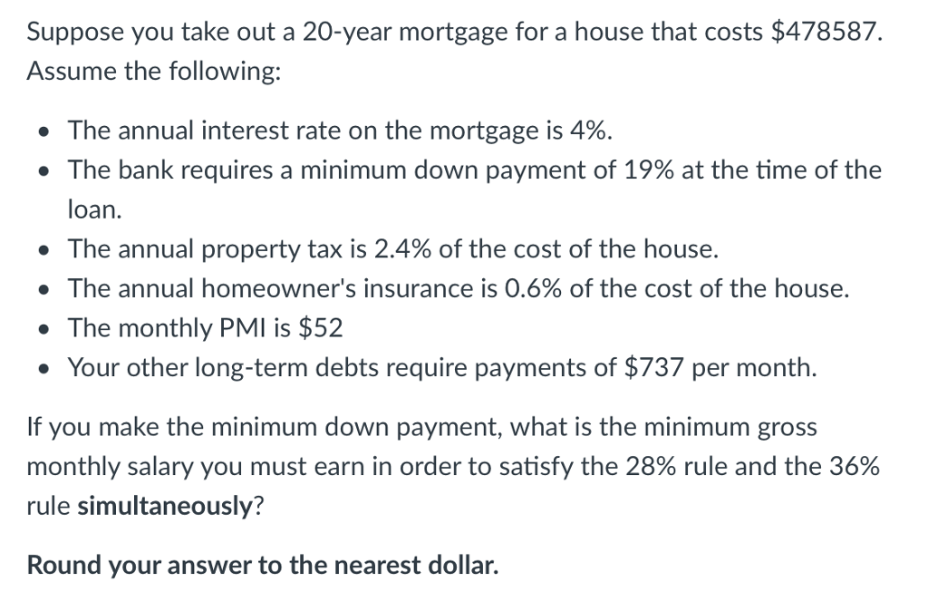 Solved Suppose you take out a 20year mortgage for a house
