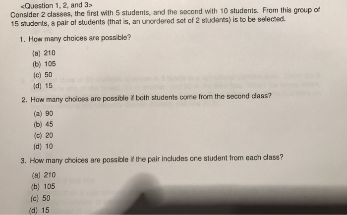 Solved Consider 2 classes, the first with 5 students, and | Chegg.com