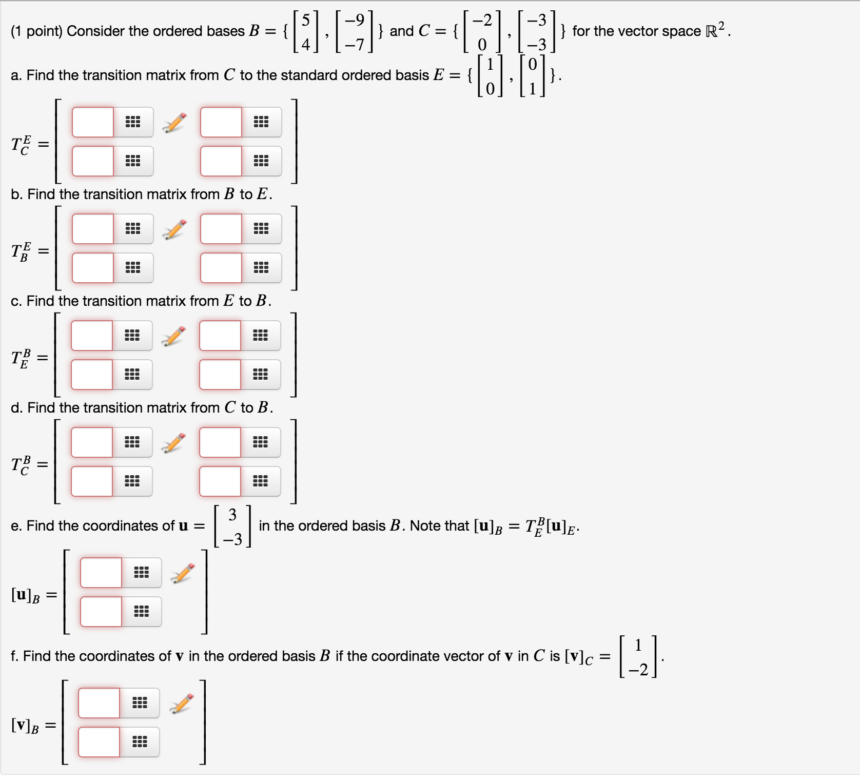 Solved Find the transition matrix from C to the standard