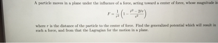 Solved A particle moves in a plane under the influence of a | Chegg.com