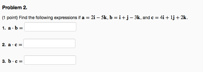 Solved Find The Following Expressions If A = 2i - 5k, B = I | Chegg.com