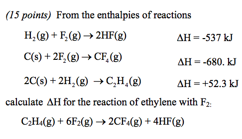 Solved From the enthalpies of reactions H2 g F2 g Chegg