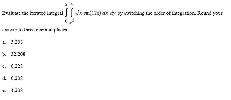 Solved Evaluate The Iterated Integral Integrate 0 2