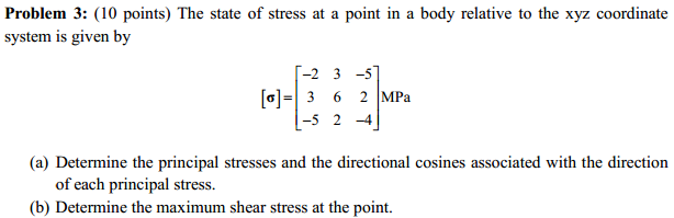 Solved The state of stress at a point in a body relative to | Chegg.com