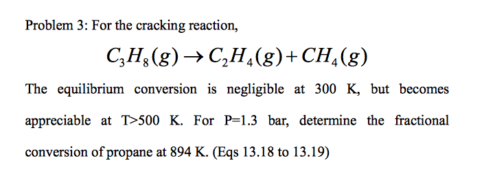 For the cracking reaction C 3H 8 g rightarrow Chegg