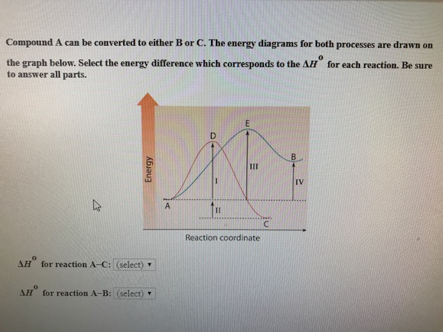 Solved Compound A can be converted to either B or C. The | Chegg.com