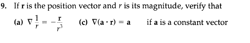 Solved 9 If R Is The Position Vector And R Is Its Chegg Solved 9 If R Is The Position Vector And R Is Its Chegg
