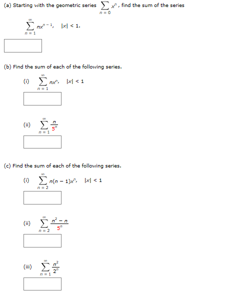 find the indicated sum of the following geometric series