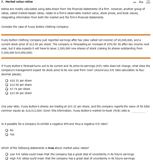 Solved 7. Market value ratios Ratios are mostly calculated