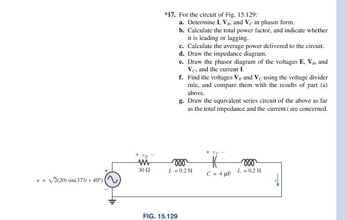 Solved For the circuit of Fig. 15.129: Determine I, VR, and | Chegg.com