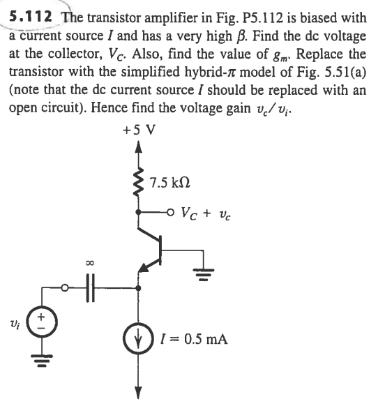 Solved The transistor Amplifier in Fig. P5.112 is biased | Chegg.com