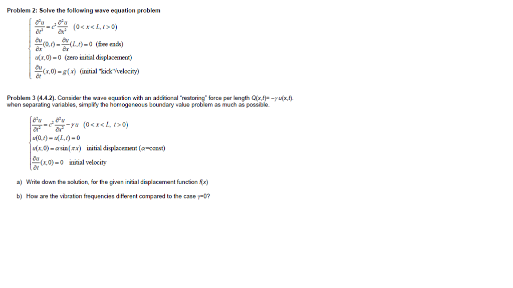 Solved Problem 2: Solve the following wave equation problem | Chegg.com