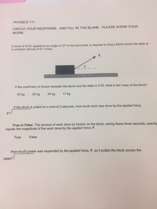 Solved A Force Of 50 N. Applied At An Angle Of 37 Degree To 