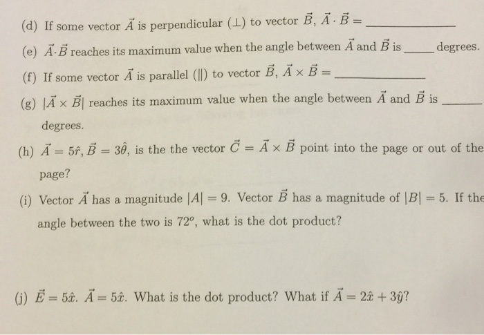 Solved If some vector A is perpendicular (-L) to vector B, A | Chegg.com