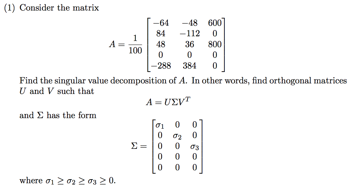 Consider the matrix A = 1/100 Find the singular | Chegg.com