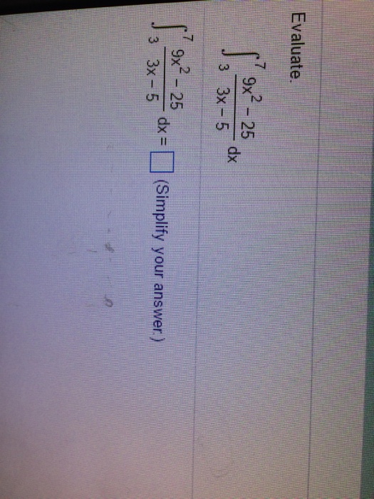 solved-evaluate-integral-7-3-9x-2-25-3x-5-dx-chegg