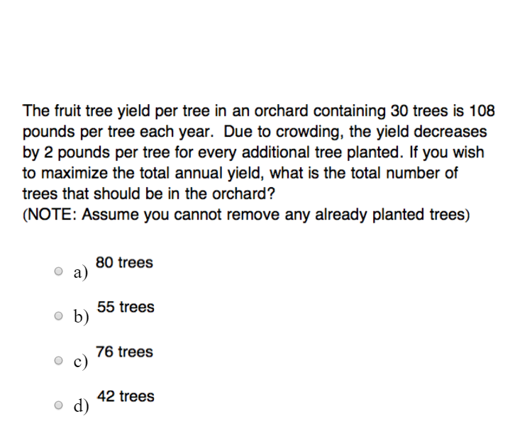 Solved The fruit tree yield per tree in an orchard