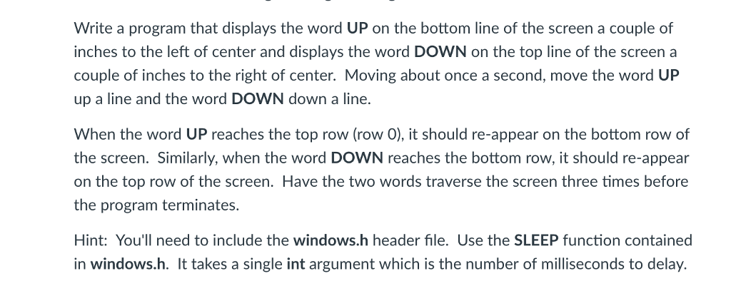 Solved Write a program that displays the word UP on the Chegg