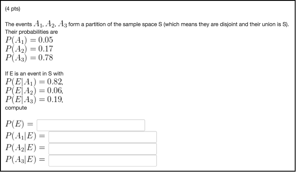 Solved The events A_1, A_2, A_3 form a partition of the