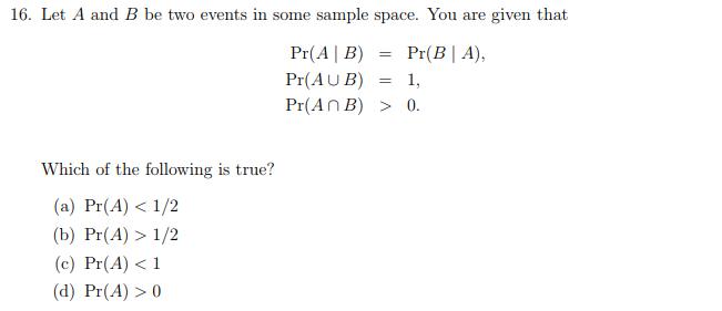 Solved 16. Let A And B Be Two Events In Some Sample Space. | Chegg.com