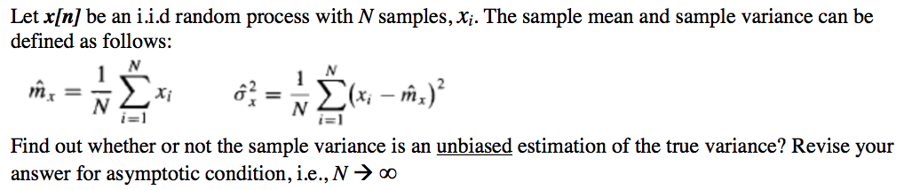 Solved Let x[n] be an i.i.d random process with N samples, | Chegg.com