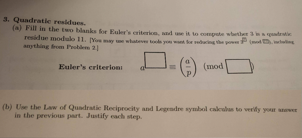 Solved 3. Quadratic Residues. (a) Fill In The Two Blanks For | Chegg.com