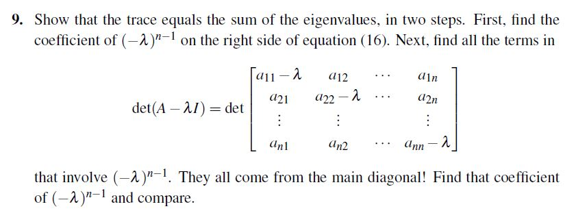 Solved 9. Show that the trace equals the sum of the | Chegg.com