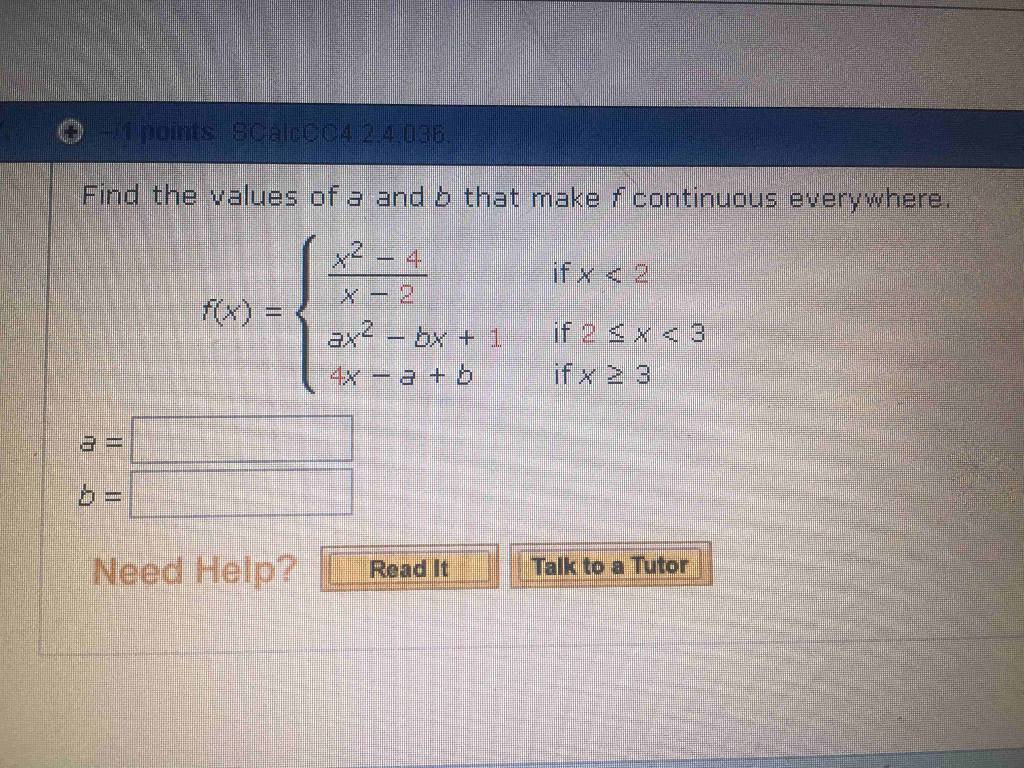 Solved Find The Values Of A And B That Make F Continuous | Chegg.com