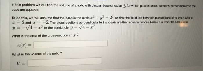 Solved In this problem we will find the volume of a solid | Chegg.com