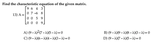 Solved Find the characteristic equation of the given matrix | Chegg.com