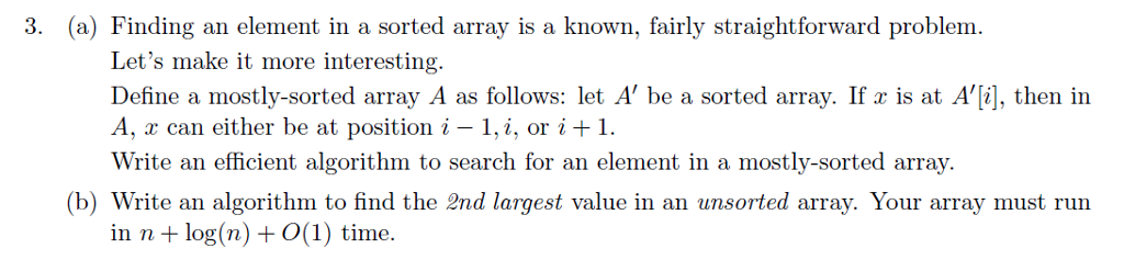 Solved 3. (a) Finding an element in a sorted array is a | Chegg.com