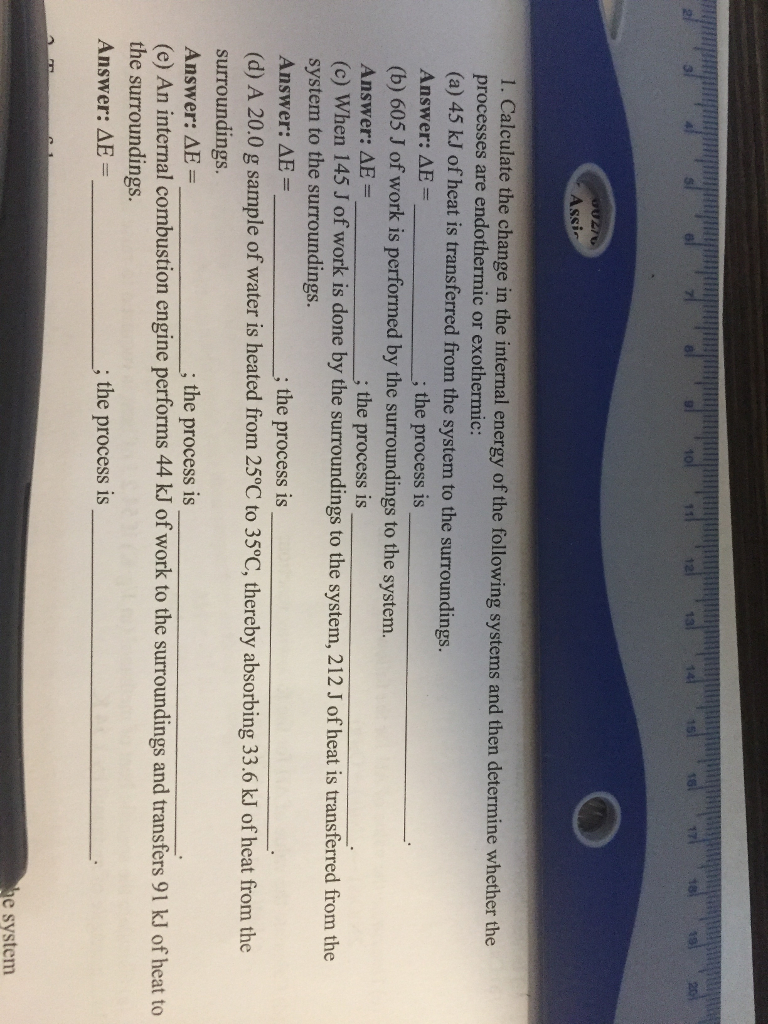 Solved 1. Calculate the change in the internal energy of the | Chegg.com