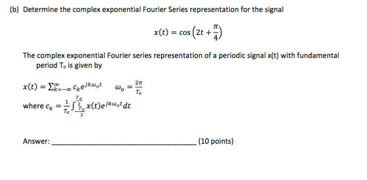 Solved B Determine The Complex Exponential Fourier Series