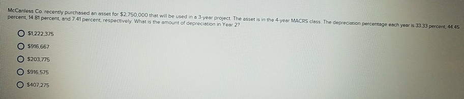 Solved McCanless Co. recently purchased an asset for | Chegg.com