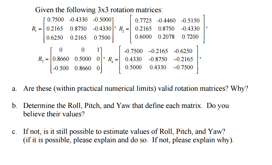 Solved Given the following 3times3 rotation matrices: R_1 = | Chegg.com
