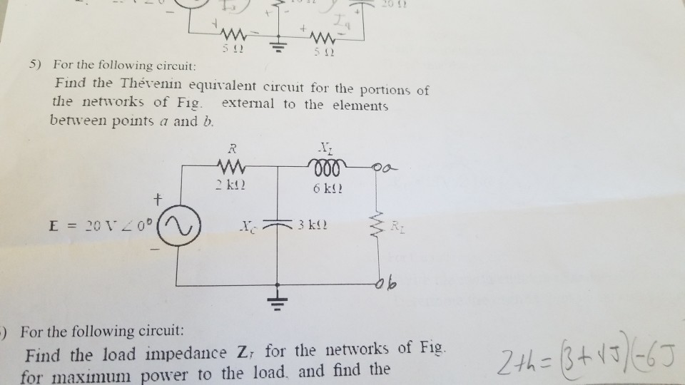 Solved 20 5? 5 12 5) For The Following Circuit: Find The | Chegg.com