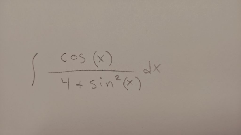 Solved integral cos(x)/4 + sin^2 (x)dx | Chegg.com