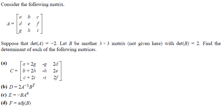 Solved Consider the following matrix. Suppose that det(A) = | Chegg.com