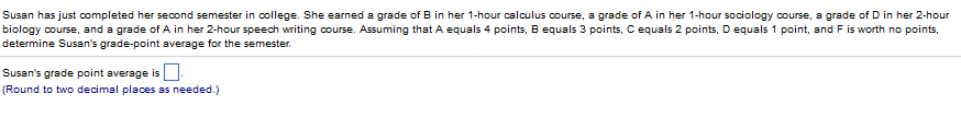 Solved Susan has just completed her second semester in | Chegg.com