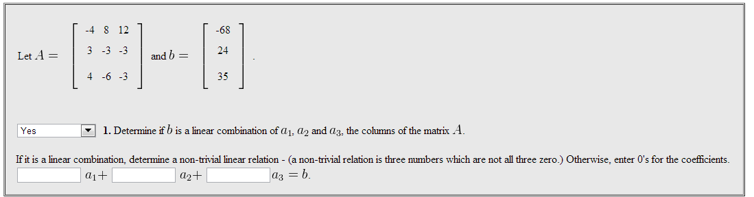 Solved Let A = And B = . Determine If B Is A Linear | Chegg.com