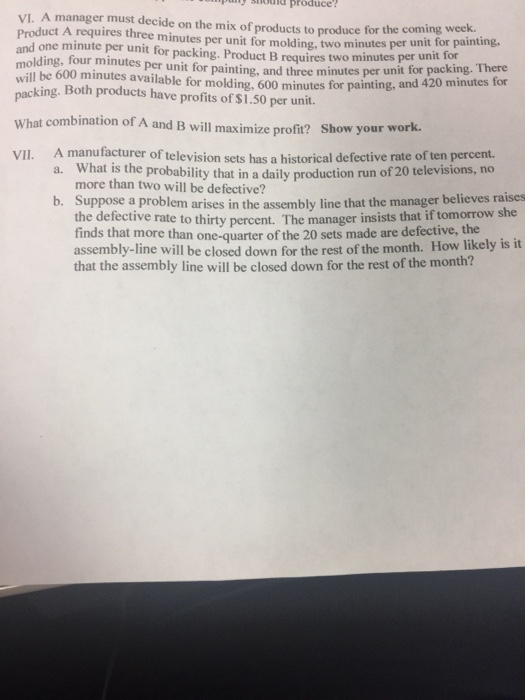 Solved A Manager Must Decide On The Mix Of Products To | Chegg.com