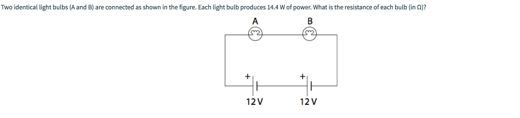 Solved Two identical light bulbs (A and B) are connected as | Chegg.com