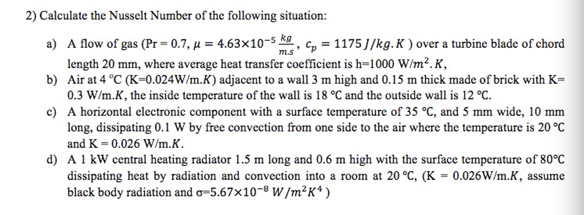 Calculate the Nusselt Number of the following | Chegg.com