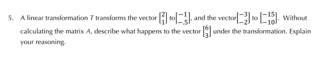 Solved -31 -151, Without 10 5. A linear transformation T | Chegg.com