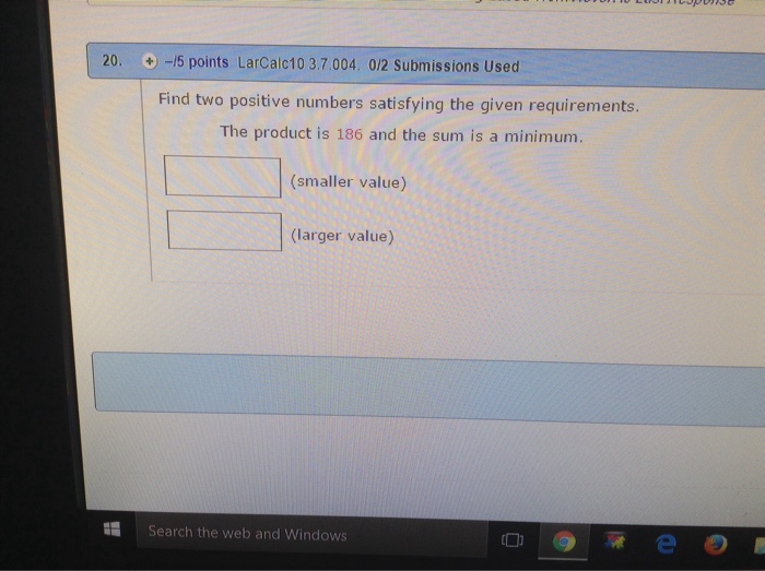 Solved Find two positive numbers satisfying the given | Chegg.com