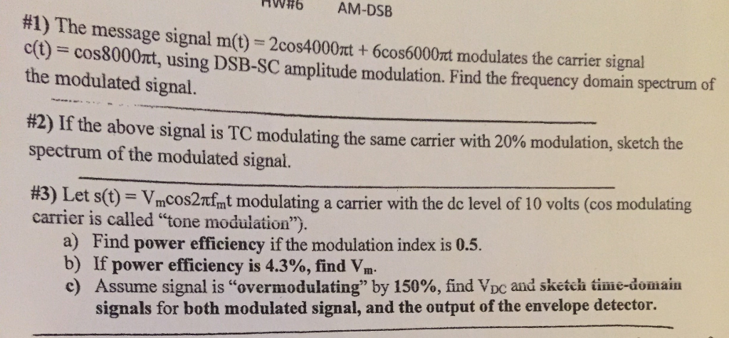 Solved Hw 6 Am Dsb 1 The Message Signal M T 2cos4000rt