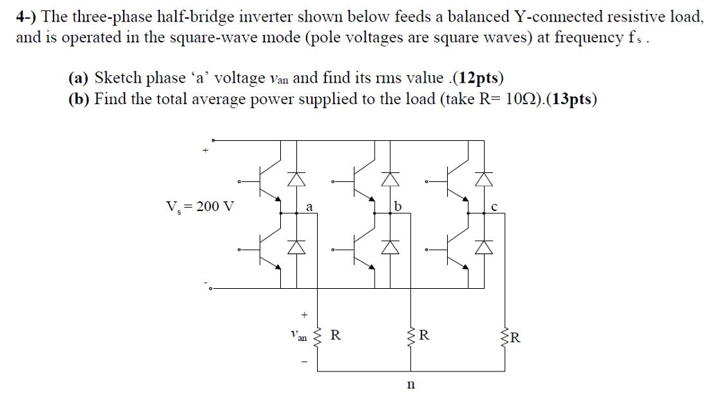 Solved 4 The Three Phase Half Bridge Inverter Shown B - vrogue.co