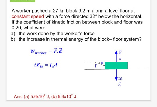 Solved A worker pushed a 27 kg block 9.2 m along a level | Chegg.com