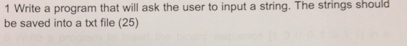 Solved 1 Write a program that will ask the user to input a | Chegg.com
